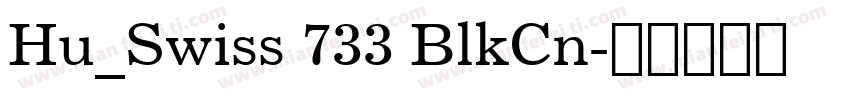 Hu_Swiss 733 BlkCn字体转换